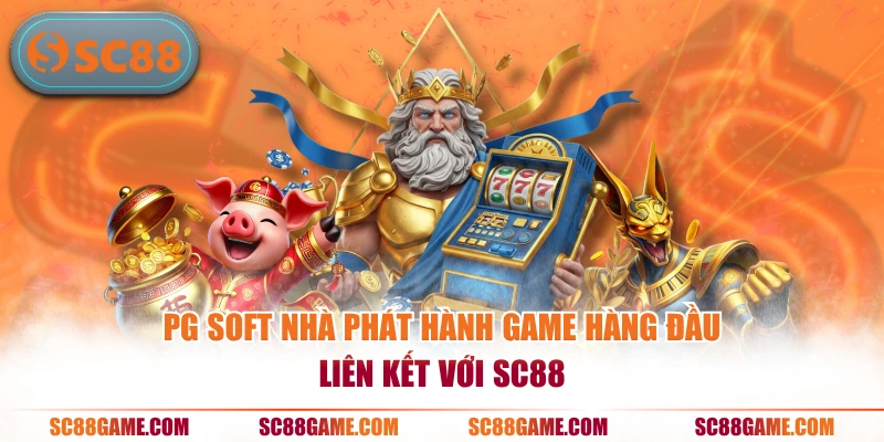 PG Soft nhà phát hành game hàng đầu liên kết với SC88